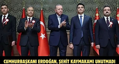 CUMHURBAŞKANI ERDOĞAN, ŞEHİT KAYMAKAMI UNUTMADI