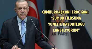Cumhurbaşkanı Erdoğan: “Sumud Filosuna yönelik haydutluğu lanetliyorum”