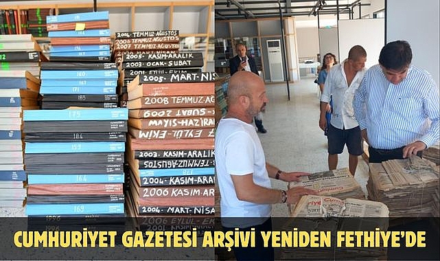 Cumhuriyet Gazetesi Arşivi Yeniden Fethiye’de