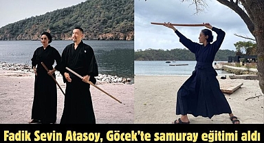 Fadik Sevin Atasoy, Göcek’te samuray eğitimi aldı