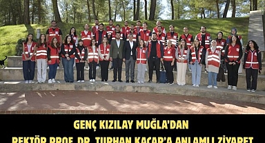Genç Kızılay Muğla’dan Rektör Prof. Dr. Turhan Kaçar’a Anlamlı Ziyaret