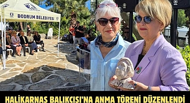 Halikarnas Balıkçısı’na Anma Töreni Düzenlendi