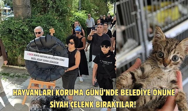 HAYVANLARI KORUMA GÜNÜ’NDE BELEDİYE ÖNÜNE SİYAH ÇELENK BIRAKTILAR!