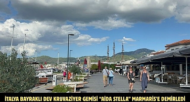 İtalya bayraklı dev kruvaziyer gemisi “Aida Stella” Marmaris’e demirledi