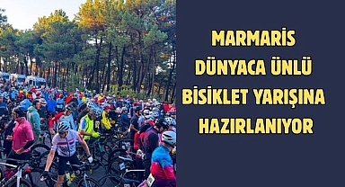 MARMARİS DÜNYACA ÜNLÜ BİSİKLET YARIŞINA HAZIRLANIYOR
