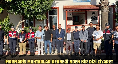 Marmaris Muhtarlar Derneği’nden bir dizi ziyaret