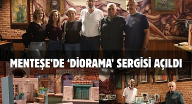 Menteşe’de ‘Diorama’ sergisi açıldı