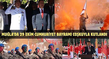 Muğla’da 29 Ekim Cumhuriyet Bayramı coşkuyla kutlandı