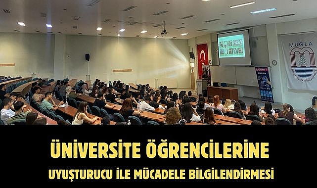 Üniversite öğrencilerine uyuşturucu ile mücadele bilgilendirmesi