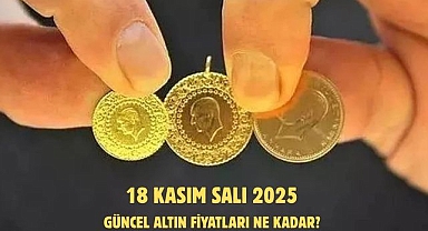 18 KASIM SALI 2025 GÜNCEL ALTIN FİYATLARI NE KADAR? 