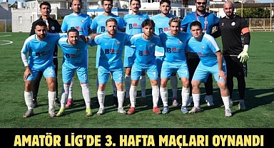 Amatör Lig’de 3. Hafta Maçları Oynandı