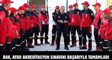 BAK, AFAD AKREDİTASYON SINAVINI BAŞARIYLA TAMAMLADI