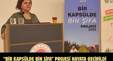 “Bir Kapsülde Bin Şifa” Projesi hayata geçirildi