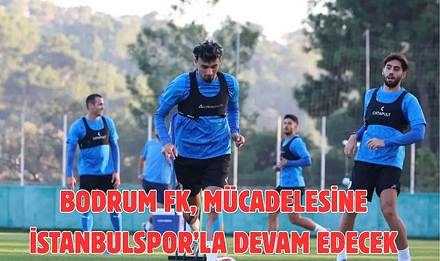 Bodrum FK, Mücadelesine İstanbulspor’la Devam Edecek