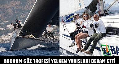 Bodrum Güz trofesi yelken yarışları devam etti