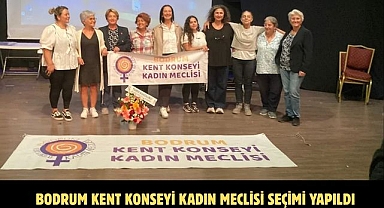 Bodrum Kent Konseyi Kadın Meclisi Seçimi Yapıldı