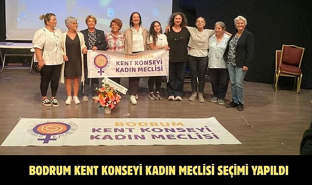 Bodrum Kent Konseyi Kadın Meclisi Seçimi Yapıldı