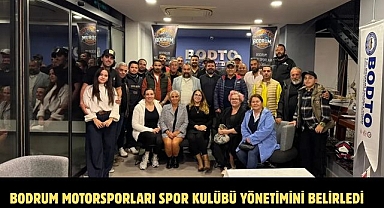 Bodrum Motorsporları Spor Kulübü Yönetimini Belirledi