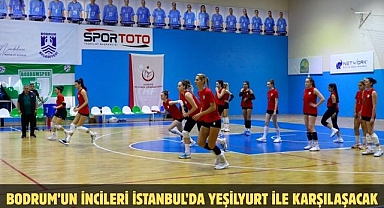 Bodrum’un İncileri İstanbul’da Yeşilyurt ile karşılaşacak