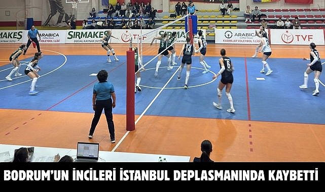 Bodrum’un İncileri İstanbul Deplasmanında Kaybetti