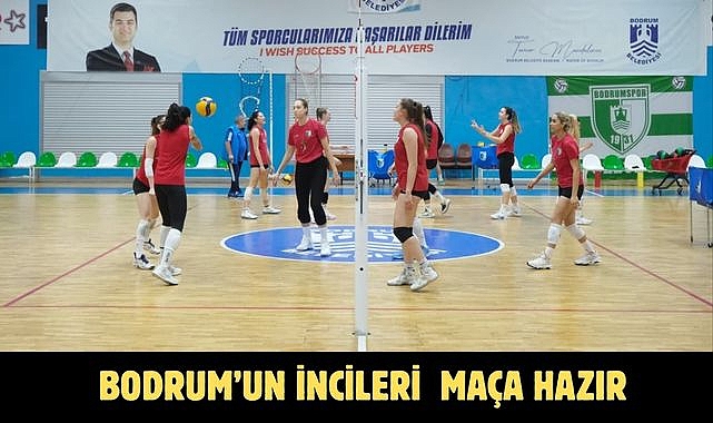 Bodrum’un İncileri Maça Hazır