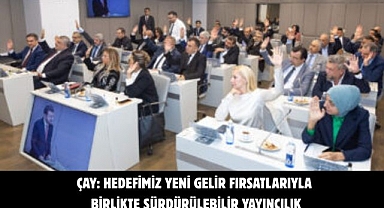 Çay: Hedefimiz yeni gelir fırsatlarıyla birlikte sürdürülebilir yayıncılık