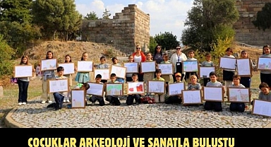 ÇOCUKLAR ARKEOLOJİ VE SANATLA BULUŞTU