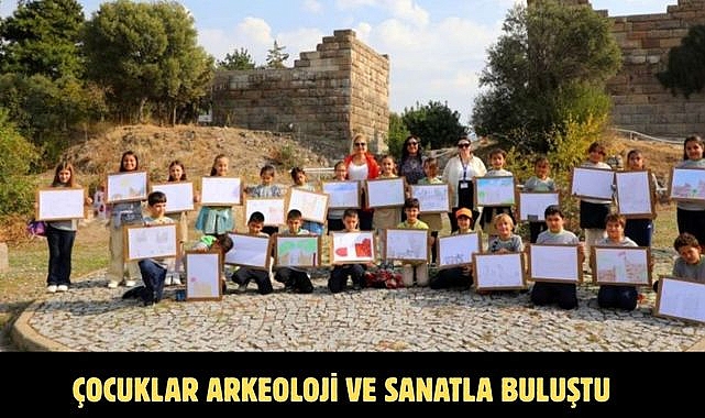 ÇOCUKLAR ARKEOLOJİ VE SANATLA BULUŞTU