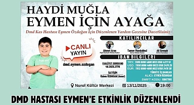 DMD hastası Eymen’e Etkinlik Düzenlendi