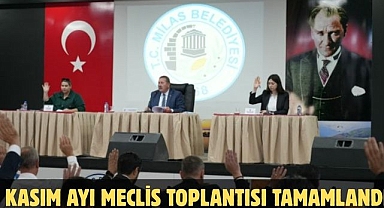 KASIM AYI MECLİS TOPLANTISI TAMAMLANDI