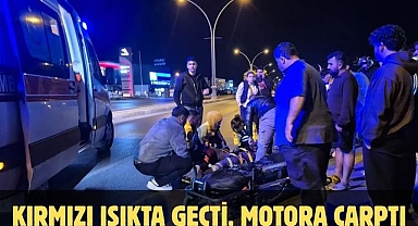 KIRMIZI IŞIKTA GEÇTİ, MOTORA ÇARPTI