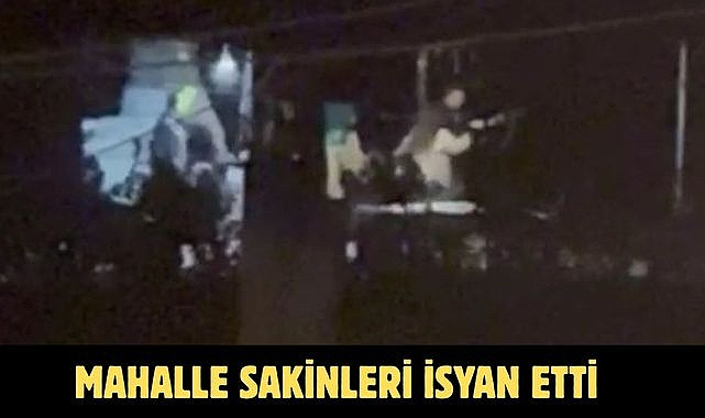 MAHALLE SAKİNLERİ İSYAN ETTİ