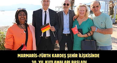 MARMARİS–FÜRTH KARDEŞ ŞEHİR İLİŞKİSİNDE 30. YIL KUTLAMALARI BAŞLADI