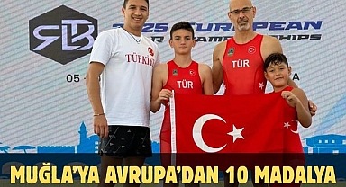 MUĞLA’YA AVRUPA’DAN 10 MADALYA