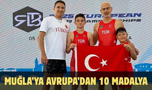 MUĞLA’YA AVRUPA’DAN 10 MADALYA