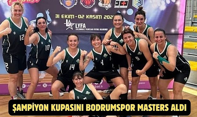 Şampiyon Kupasını Bodrumspor Masters Aldı