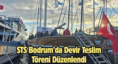 STS Bodrum’da Devir Teslim Töreni Düzenlendi