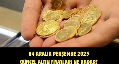 04 ARALIK PERŞEMBE 2025 GÜNCEL ALTIN FİYATLARI NE KADAR? 