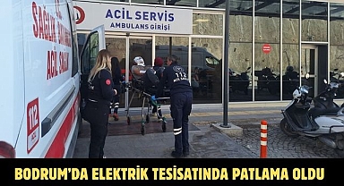 BODRUM’DA ELEKTRİK TESİSATINDA PATLAMA OLDU