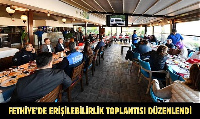 Fethiye'de Erişilebilirlik Toplantısı Düzenlendi