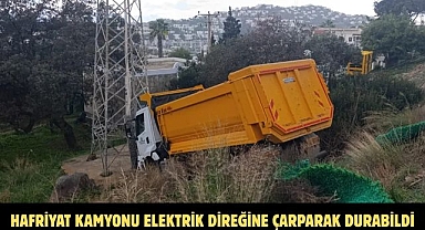 HAFRİYAT KAMYONU ELEKTRİK DİREĞİNE ÇARPARAK DURABİLDİ