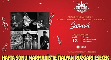 HAFTA SONU MARMARİS’TE İTALYAN RÜZGARI ESECEK