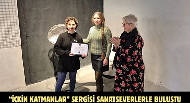 “İçkin Katmanlar” Sergisi Sanatseverlerle Buluştu