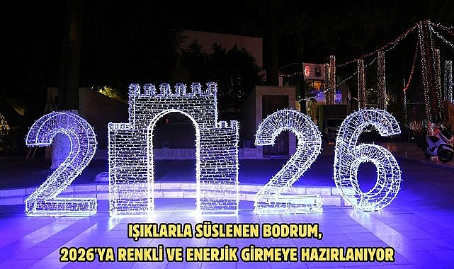 Işıklarla süslenen Bodrum, 2026'ya renkli ve enerjik girmeye hazırlanıyor