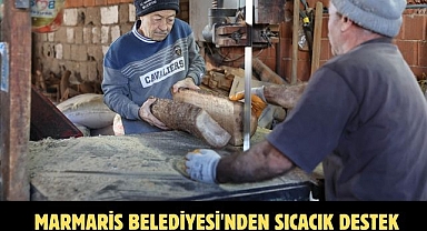 MARMARİS BELEDİYESİ'NDEN SICACIK DESTEK