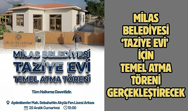 MİLAS BELEDİYESİ ‘TAZİYE EVİ’ İÇİN TEMEL ATMA TÖRENİ GERÇEKLEŞTİRECEK