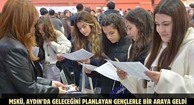 MSKÜ, Aydın’da Geleceğini Planlayan Gençlerle Bir Araya Geldi