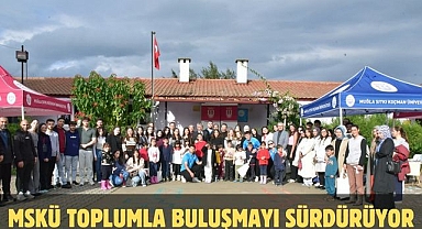 MSKÜ toplumla buluşmayı sürdürüyor
