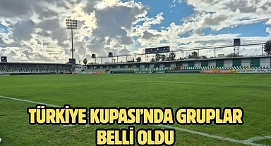 Türkiye Kupası’nda Gruplar Belli Oldu