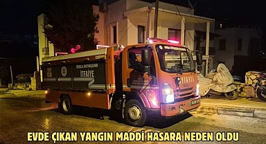 Evde çıkan yangın maddi hasara neden oldu
